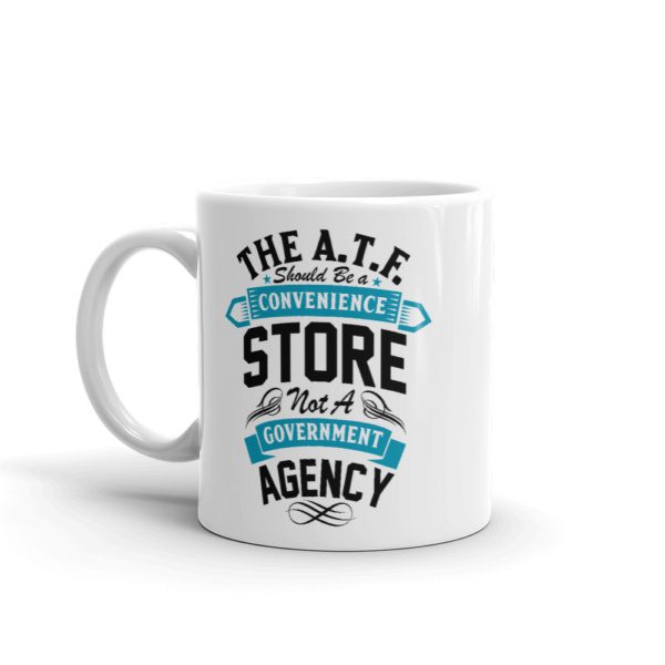 The ATF Should be a Convenience Store Mug - Image 5