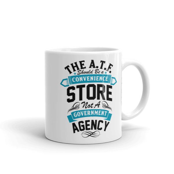 The ATF Should be a Convenience Store Mug - Image 3
