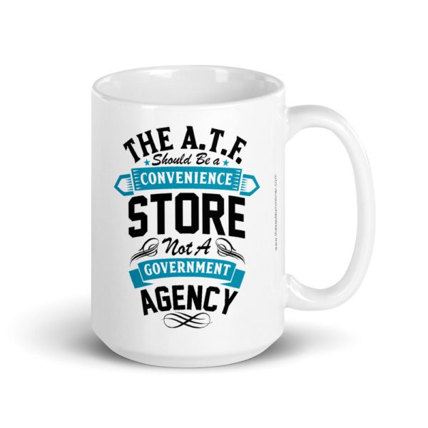 The ATF Should be a Convenience Store Mug - Image 2