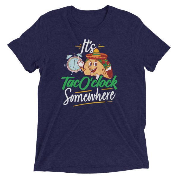 It's TacO'Clock Somewhere T-shirt - Image 2